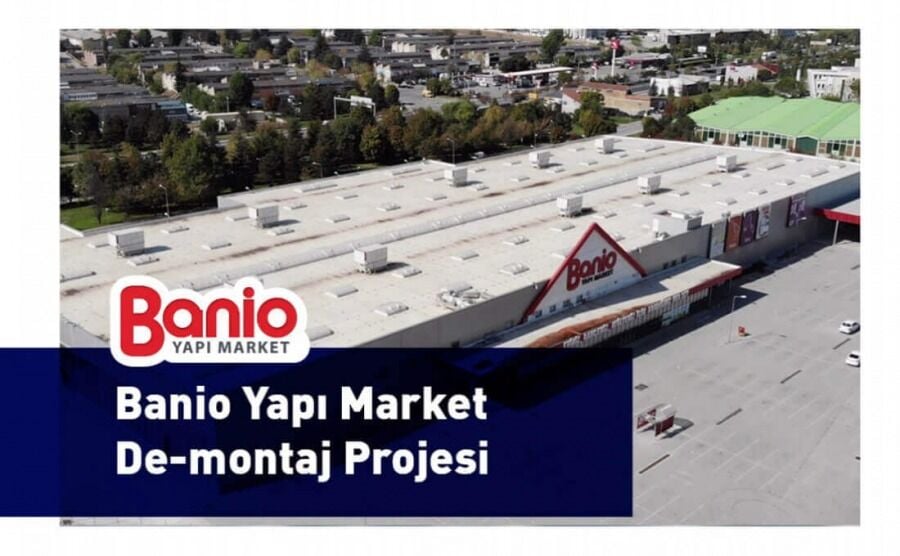 Banio Yapı Market De-Montaj Projesi