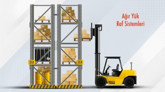 Ağır Yük Raf Sistemleri