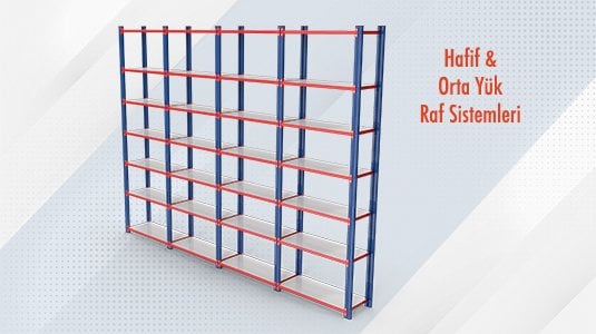 Hafif & Orta Yük Raf Sistemleri