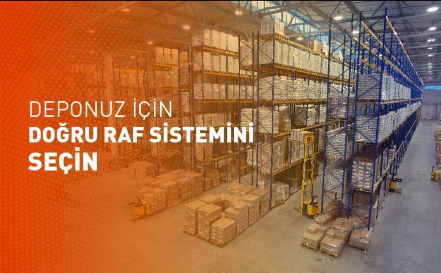 Doğru Depo Raf Sistemleri Seçimi Konusunda Başlangıç Kılavuzu